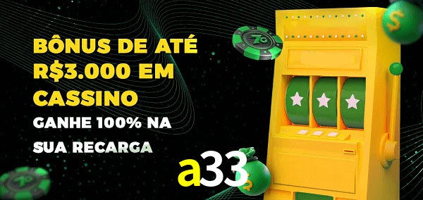 a33 melhor bônus de depósito